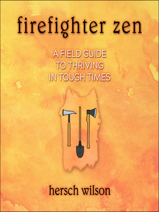 Title details for Firefighter Zen by Hersch Wilson - Available